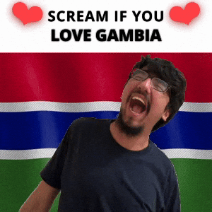 SCREAM IF YOU LOVE GAMBIA
