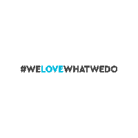 We Love What We Do Sticker by HAUSF