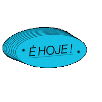 E Hoje Sticker by Fever