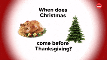 When Does Xmas Come Before Thanksgiving?