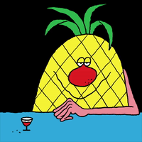 Drunk Pineapple Says Hey