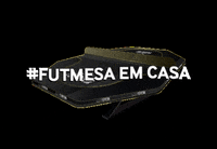 Fiqueemcasa GIF by Futmesa Brasil