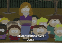 South Park gif. Bound woman stands in a crowd of kids beside Eric ,who shouts angrily, "Hand our book over, quick!"