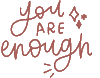 You Are Enough Valentines Day Sticker by kynyoubelieveit