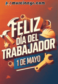 1 De Mayo Feliz GIF by Murcianys LLC