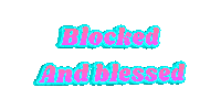 And Blessed Sticker by Cosmicrx