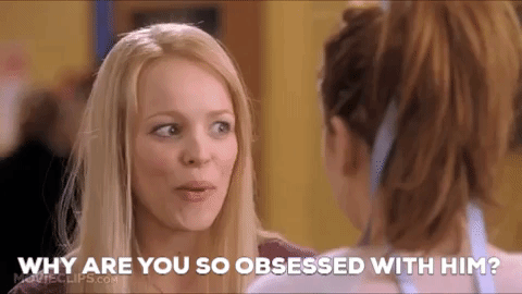 why are you so obsessed mean girls GIF