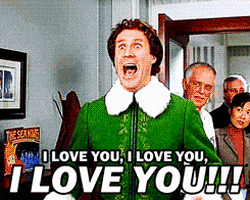 Movie gif. Will Ferrell as Buddy in the movie Elf, standing in an office and shouting, "I love you!" Text, "I love you, I love you, I love you!"