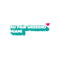 aupairweekend miami florida au pair aupair Sticker