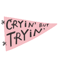 Tryin Crying Sticker