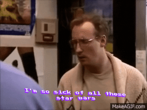 veronicatash star wars ucb im so sick of all these star wars GIF