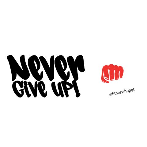 Dont Give Up Sticker by Fitness Shop Guatemala