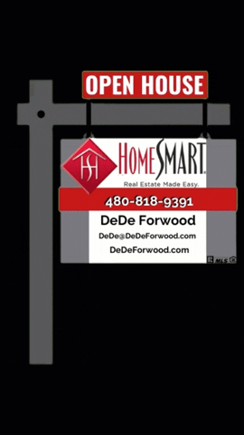 Open House Homesmart GIF by DeDe Forwood  Phoenix Realtor