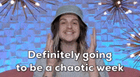 Chaotic week