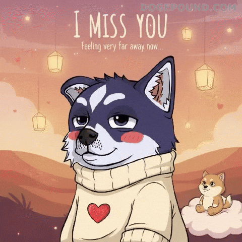 Miss You Love GIF by Doge Pound