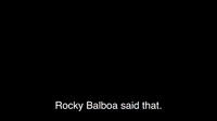 Rocky Said That