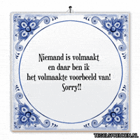 Sorry Relax GIF by Tegelspreuken.nl