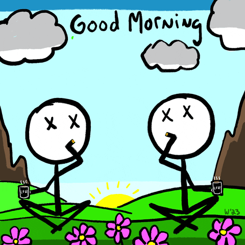 Good Morning GIF by Stoner Stick People