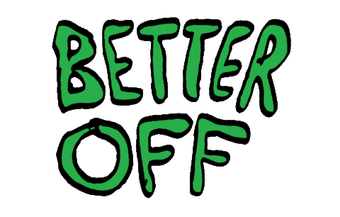 Saying Better Off Sticker