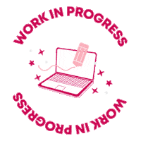 Working Work In Progress Sticker