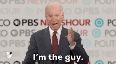 Joe Biden Im The Guy GIF by GIPHY News