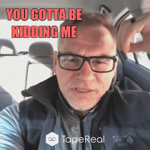 tapereal wow omg wtf no way GIF