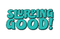Slurpinggood Sticker by Invade.co