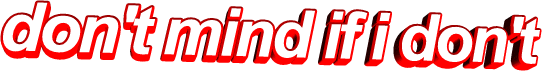 text don't mind if i don't Sticker by AnimatedText