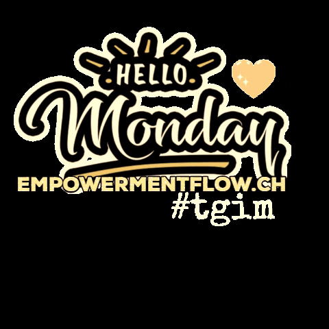 Hello Monday GIF by Empower yourself and be the best Version of Yourself. Reach your Level10!