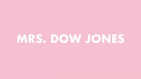Mrs. Dow Jones