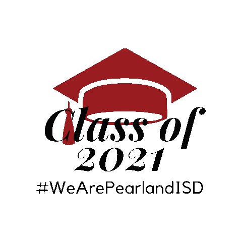 Class Of 2021 Sticker by Pearland ISD