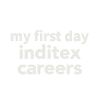 First Day Job Sticker by Inditex Careers