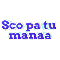 Sco Pa Tu Manaa Sticker by GIPHY Text