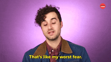 That's My Worst Fear