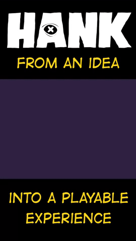 Hank - from an idea into a playable experience