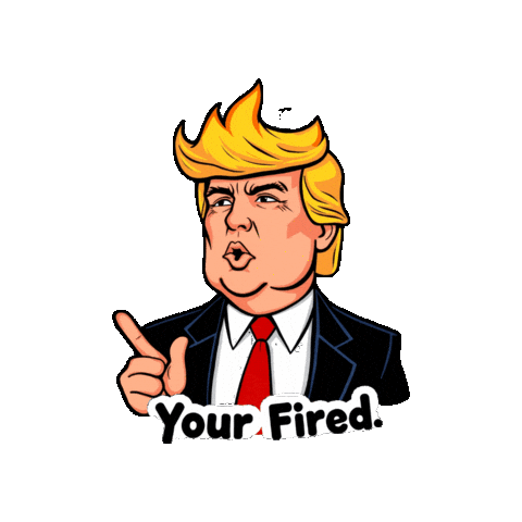 johnwythe giphygifmaker youe fired Sticker