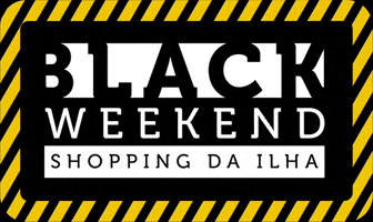 Oferta Blackweekend GIF by Shopping da Ilha