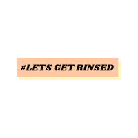 letsgetrinsed lgr lets get rinsed Sticker