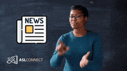 American Sign Language Newspaper GIF by ASL Connect