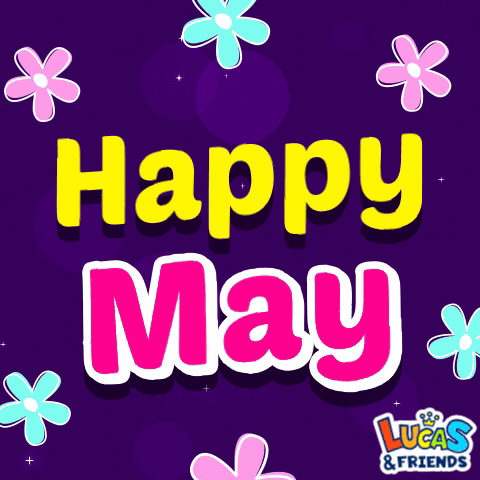 Happy May 1 GIF by Lucas and Friends by RV AppStudios