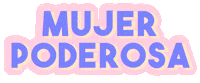 poder spanish Sticker by Latinas Poderosas