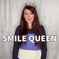 Smile queen!