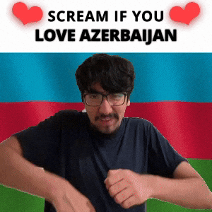 SCREAM IF YOU LOVE AZERBAIJAN