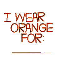 Digital art gif. Capital letters in a bright orange hue, blinking like a neon sign, spell out "I wear orange for (blank)."