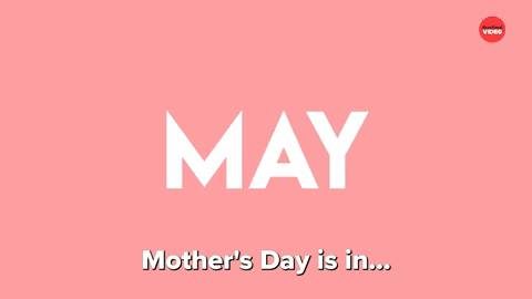 May Mothers Day GIF by BuzzFeed