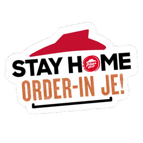 Stay Home Pizza Hut Sticker by Pizza Hut Malaysia