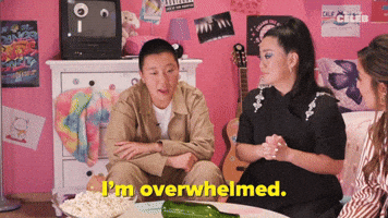 I'm Overwhelmed