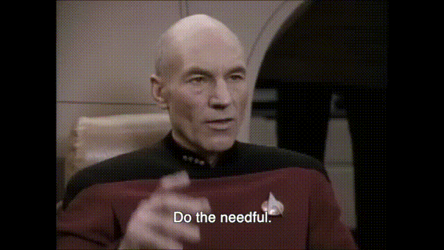 francehopper giphyupload star trek picard needful GIF