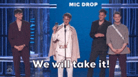 We will take it