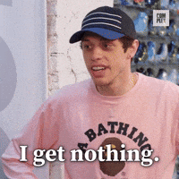 I Get Nothing